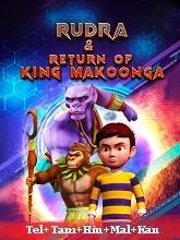 Watch Rudra And Return Of King Makoonga (2024) Online Full Movie Free