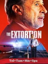 Watch The Extortion (2023) Online Full Movie Free